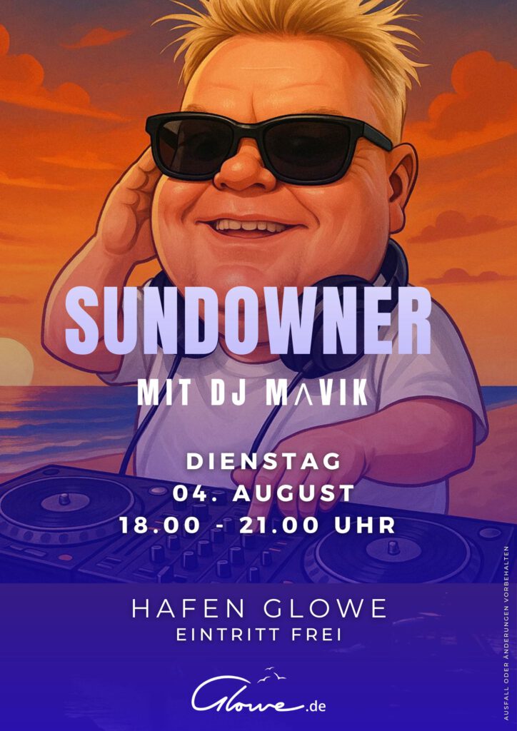 GLOWER HAFENKLÄNGE - SUNDOWNER MIT DJ MΛVIK 1 Sundowner mit DJ Maik 04.08.26 | Sonne, Strand und Meer