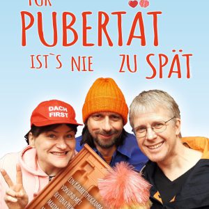 Für Pubertät ists nie zu spät - Kopie